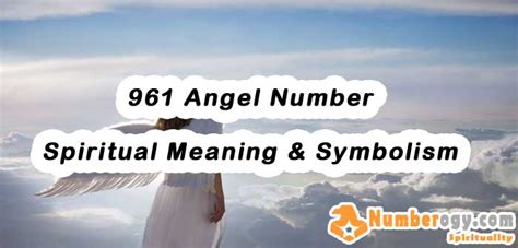 angel number 961|961 Angel Number , Spiritual Meaning & Symbolism